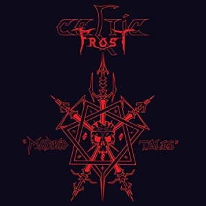 Celtic Frost - Morbid Tales i gruppen CD / Pop-Rock hos Bengans Skivbutik AB (3532590)