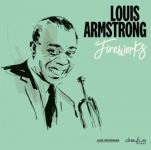 Louis Armstrong - Fireworks i gruppen VI TIPSAR / CD Mid hos Bengans Skivbutik AB (3544264)