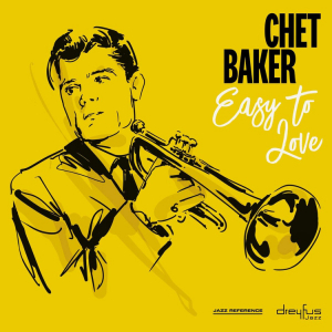 Chet Baker - Easy To Love i gruppen CD / Jazz hos Bengans Skivbutik AB (3544271)