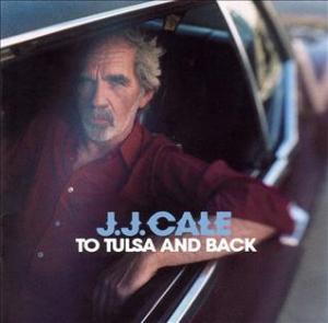 Cale J.J. - To Tulsa And Back i gruppen VINYL / Pop-Rock hos Bengans Skivbutik AB (3553435)