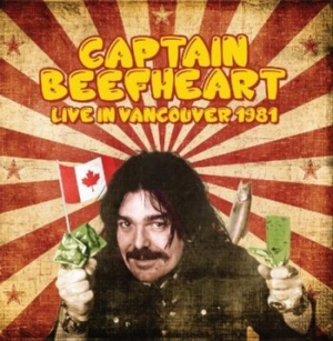 Captain Beefheart - Live In Vancouver 1981 i gruppen CD / Pop-Rock hos Bengans Skivbutik AB (3565548)