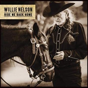 Nelson Willie - Ride Me Back Home i gruppen VINYL / Vinyl Country hos Bengans Skivbutik AB (3597152)