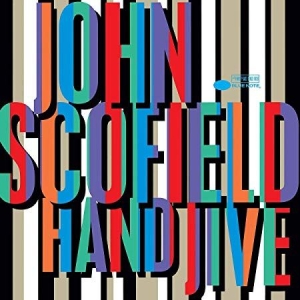 John Scofield - Hand Jive (2Lp) i gruppen VI TIPSAR / Klassiska lablar / Blue Note hos Bengans Skivbutik AB (3637849)
