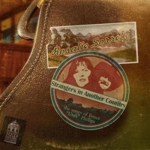 Sorrels Rosalie - Strangers In Another Country i gruppen CD / Country hos Bengans Skivbutik AB (3642601)