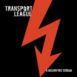 Transport League - A Million Volt Scream i gruppen CD / Hårdrock/ Heavy metal hos Bengans Skivbutik AB (3644925)