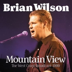 Wilson Brian - Mountain View (Live Broadcast 1998) i gruppen CD / Pop hos Bengans Skivbutik AB (3656442)