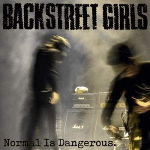 Backstreet Girls - Normal Is Dangerous i gruppen VINYL / Rock hos Bengans Skivbutik AB (3657327)
