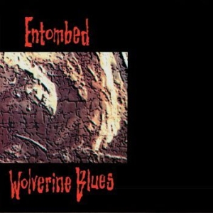 Entombed - Wolverine Blues (Cd Digipack - Fdr i gruppen CD / Hårdrock,Svensk Folkmusik hos Bengans Skivbutik AB (3672567)