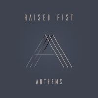 Raised Fist - Anthems i gruppen CD / Hårdrock hos Bengans Skivbutik AB (3674867)