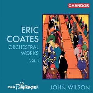 Coates Eric - Orchestral Works Vol.1 i gruppen CD / Klassiskt hos Bengans Skivbutik AB (3676742)