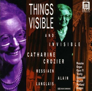 Messiaen Olivier Alain Jehan Lang - Things Visible And Invisible i gruppen Externt_Lager / Naxoslager hos Bengans Skivbutik AB (3677425)