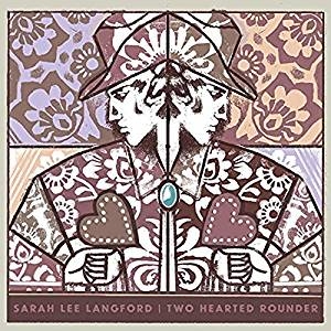 Langford Sarah Lee - Two Hearted Rounder i gruppen VINYL / Vinyl Country hos Bengans Skivbutik AB (3691561)