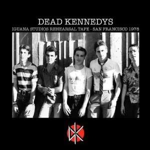 Dead Kennedys - Iguana Studios Rehearsal Tape - San i gruppen CD / CD Punk hos Bengans Skivbutik AB (3704265)