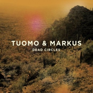 Tuomo & Markus - Dead Circles (2Lp + Cd) i gruppen VINYL / Pop hos Bengans Skivbutik AB (3708638)