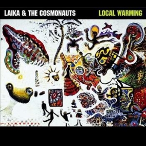 Laika & The Cosmonauts - Local Warming i gruppen CD / Finsk Musik,Pop-Rock hos Bengans Skivbutik AB (3712475)