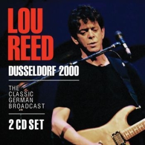 Reed Lou - Dusseldorf 2000 (2 Cd Broadcast 200 i gruppen CD / Pop hos Bengans Skivbutik AB (3718289)