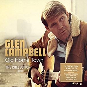 Glen Campbell - Old Home Town - The Collection i gruppen VI TIPSAR / CD Mid hos Bengans Skivbutik AB (3725904)