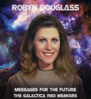 Robyn Douglass - Messages For The Future:Galactica 1 i gruppen CD / Rock hos Bengans Skivbutik AB (3727107)
