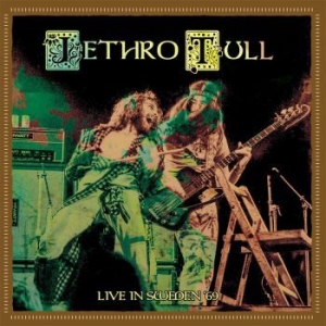 Jethro Tull - Live In Sweden '69 i gruppen CD / Pop-Rock hos Bengans Skivbutik AB (3741923)