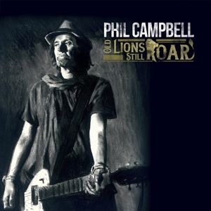 Phil Campbell - Old Lions Still Roar i gruppen CD / Pop-Rock hos Bengans Skivbutik AB (3769256)