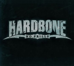 Hardbone - No Frills i gruppen CD / Rock hos Bengans Skivbutik AB (3788119)