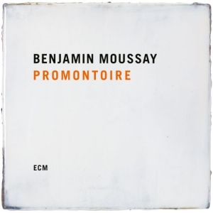 Moussay Benjamin - Promontoire i gruppen CD / Jazz hos Bengans Skivbutik AB (3788453)