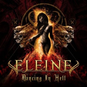 Eleine - Dancing In Hell i gruppen VI TIPSAR / Metal Mania hos Bengans Skivbutik AB (3832663)