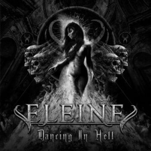 Eleine - Dancing In Hell (B/W Cover) i gruppen VI TIPSAR / Kampanjpris / SPD Summer Sale hos Bengans Skivbutik AB (3832664)