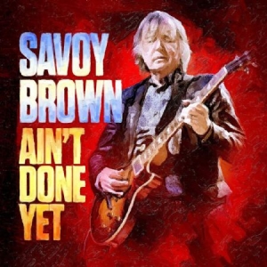 Savoy Brown - Ain't Done Yet i gruppen VINYL / Jazz hos Bengans Skivbutik AB (3838896)