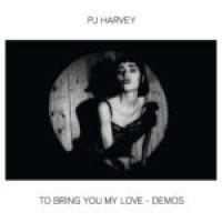 Pj Harvey - To Bring You My Love - Demos i gruppen VINYL / Pop-Rock hos Bengans Skivbutik AB (3839631)