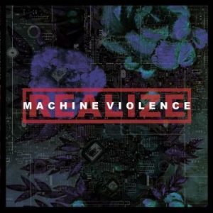 Realize - Machine Violence i gruppen CD / Hårdrock/ Heavy metal hos Bengans Skivbutik AB (3841474)