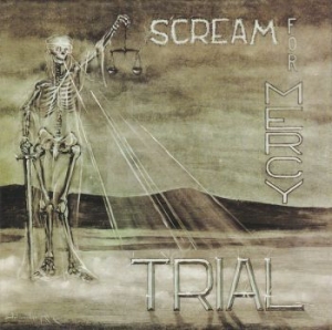 Trial - Scream For Mercy i gruppen CD / Hårdrock/ Heavy metal hos Bengans Skivbutik AB (3842892)