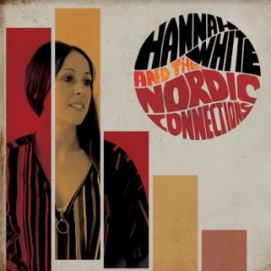 White Hannah & The Nordic Connectio - Hannah White & The Nordic Connectio i gruppen CD / Country hos Bengans Skivbutik AB (3843521)
