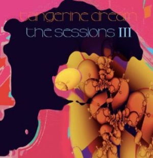 Tangerine Dream - Sessions Iii i gruppen CD / Pop-Rock hos Bengans Skivbutik AB (3844022)