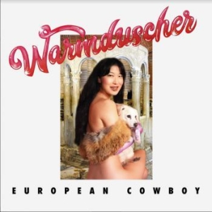 Warmduscher - European Cowboy i gruppen VI TIPSAR / Record Store Day / RSD2013-2020 hos Bengans Skivbutik AB (3846683)
