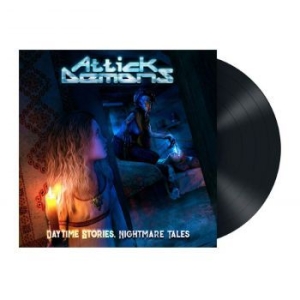 Attick Demons - Daytime Stories, Nightmare Tales (V i gruppen VINYL / Hårdrock/ Heavy metal hos Bengans Skivbutik AB (3848625)