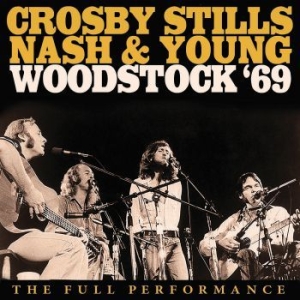 Crosby Stills Nash & Young - Woodstock 1969 Live i gruppen CD / Pop-Rock hos Bengans Skivbutik AB (3867143)