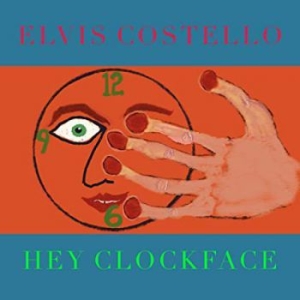 Elvis Costello - Hey Clockface i gruppen CD / Pop-Rock hos Bengans Skivbutik AB (3867330)