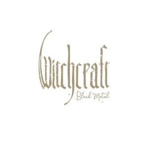 Witchcraft - Black Metal i gruppen CD / Hårdrock hos Bengans Skivbutik AB (3898992)