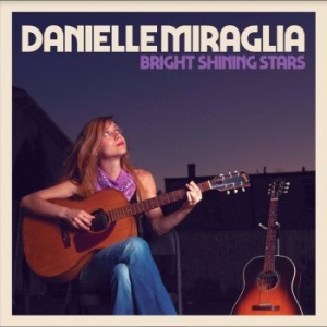 Miraglia Danielle - Bright Shining Stars i gruppen CD / Jazz/Blues hos Bengans Skivbutik AB (3900158)