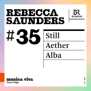 Saunders Rebecca - Musica Viva, Vol. 35: Still Aether i gruppen Externt_Lager / Naxoslager hos Bengans Skivbutik AB (3903765)
