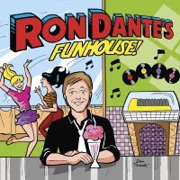 Dante Ron - Ron Dante's Funhouse i gruppen CD / Rock hos Bengans Skivbutik AB (3903896)