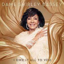 Shirley Bassey - I Owe It All To You (Dlx) i gruppen CD / Pop hos Bengans Skivbutik AB (3905802)