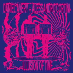 Daniel Avery + Alessandro Cortini - Illusion Of Time i gruppen VINYL / Dance-Techno hos Bengans Skivbutik AB (3916278)