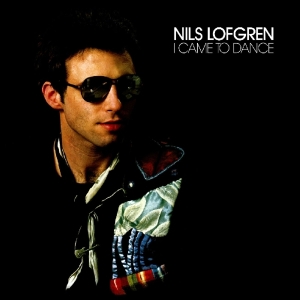 Nils Lofgren - I Came To Dance i gruppen CD / Pop-Rock hos Bengans Skivbutik AB (3923451)