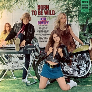 Mik Fowley - Born To Be Wild -Remast- i gruppen CD / Pop-Rock,Övrigt hos Bengans Skivbutik AB (3923554)