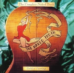 Golden Earring - Complete Naked Truth i gruppen CD / Pop-Rock hos Bengans Skivbutik AB (3925876)