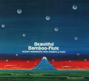 Hozan Yamamoto With Sharps & Flats - Beautiful Bamboo-Flute i gruppen CD / Jazz hos Bengans Skivbutik AB (3927239)
