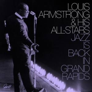 Armstrong Louis - Jazz Is Back In Grand Rapids i gruppen VINYL / Jazz hos Bengans Skivbutik AB (3927814)