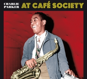 Charlie Parker - At Cafe Society i gruppen CD / Jazz hos Bengans Skivbutik AB (3928198)